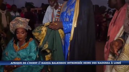 Hadjia Balkissou couronnée Reine des Haoussa à Lomé : une femme d’influence à l’honneur